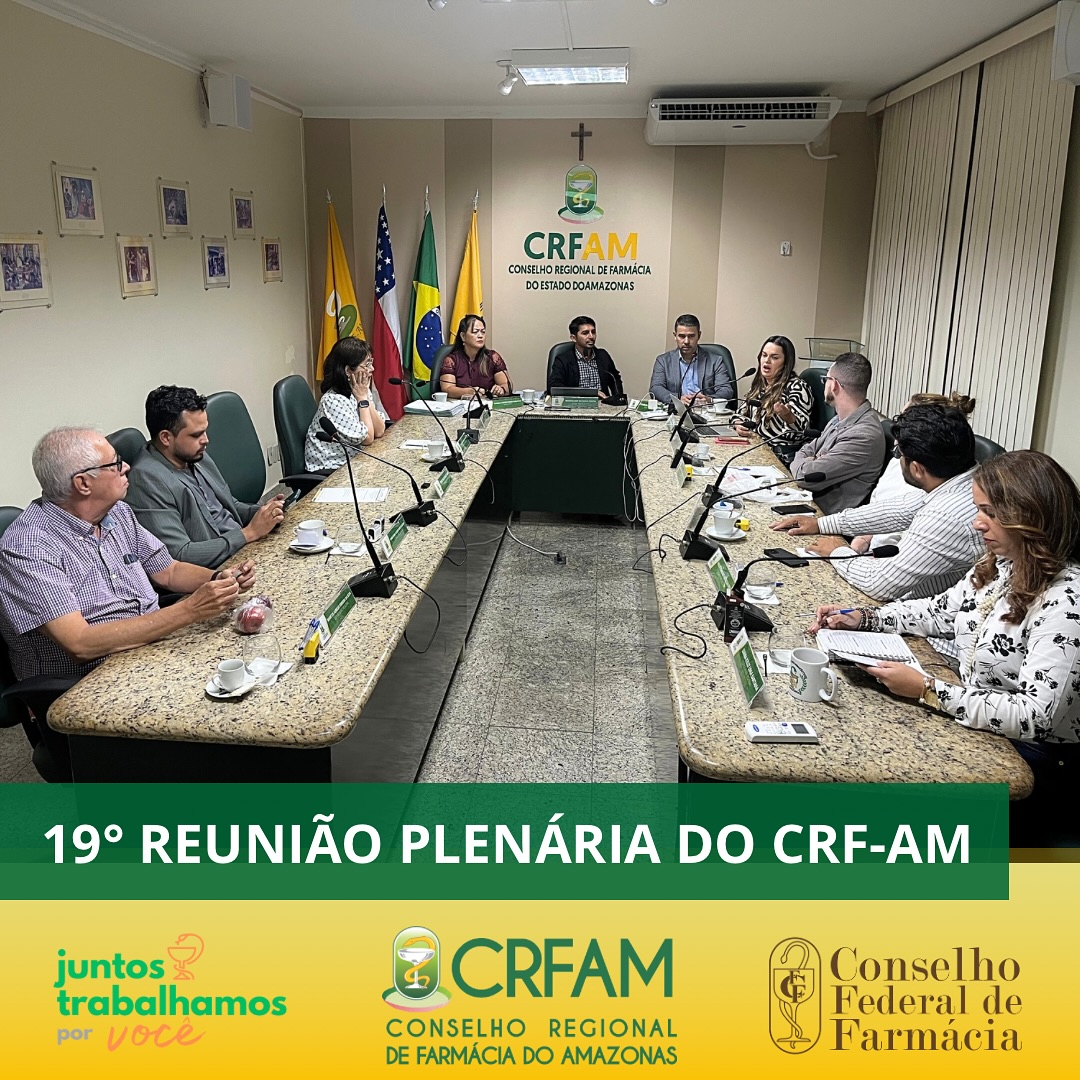 CRF-AM realiza 19&ordm; Reuni&atilde;o Plen&aacute;ria